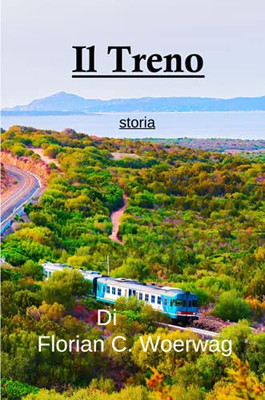 Il Treno (Italian Edition)