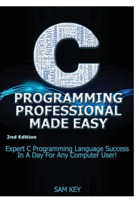 C Programming Professional Made Easy