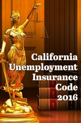 California Unemployment Insurance Code 2016