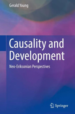 Causality And Development: Neo-Eriksonian Perspectives