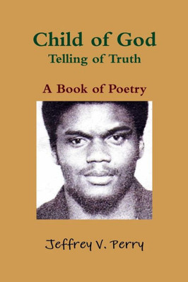 Child Of God, Telling Of Truth