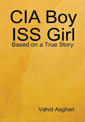 Cia Boy Iss Girl: Based On A True Story