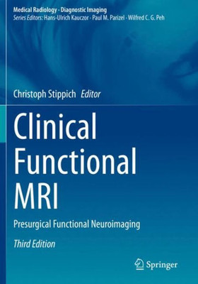 Clinical Functional Mri: Presurgical Functional Neuroimaging (Diagnostic Imaging)