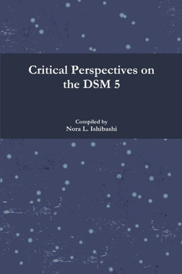 Critical Perspectives On The Dsm 5