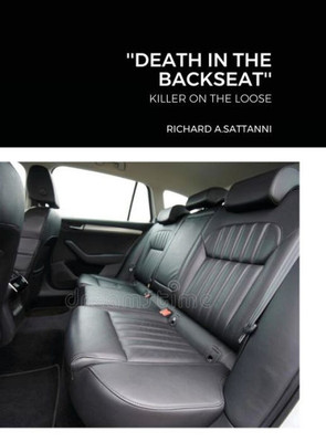 ''Death In The Backseat'': Killer On The Loose