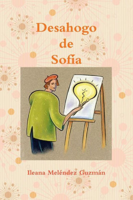 Desahogo De Sofia (Spanish Edition)