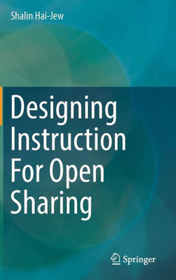 Designing Instruction For Open Sharing