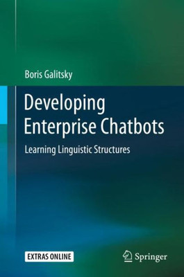 Developing Enterprise Chatbots: Learning Linguistic Structures