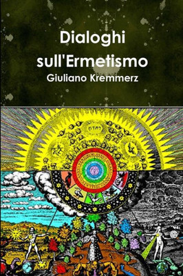 Dialoghi Sull'Ermetismo (Italian Edition)