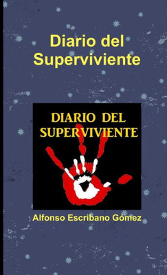 Diario Del Superviviente (Spanish Edition)