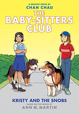 Kristy And The Snobs: A Graphic Novel (Baby-Sitters Club #10) (The Baby-Sitters Club Graphix) (Hardcover)