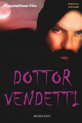 Dottor Vendetti (Italian Edition)