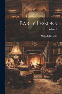 Early Lessons; Volume Ii