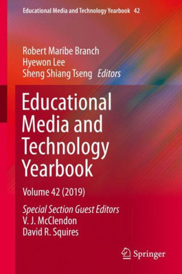 Educational Media And Technology Yearbook: Volume 42 (Educational Media And Technology Yearbook, 42)