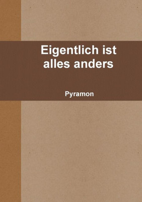 Eigentlich Ist Alles Anders (German Edition)
