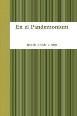 En El Pandemonium (Spanish Edition)