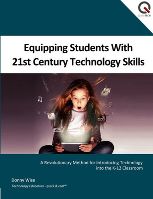 Equipping Students With 21St Century Technology Skills