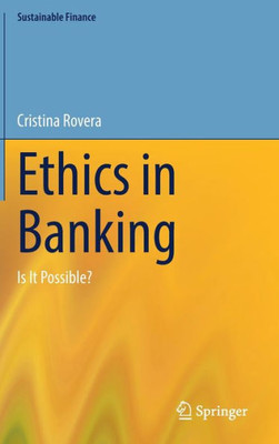 Ethics In Banking: Is It Possible? (Sustainable Finance)