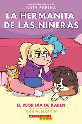 La Hermanita De Las Niñeras #3: El Peor Día De Karen (KarenS Worst Day) (3) (Baby-Sitters Little Sister Graphix) (Spanish Edition)