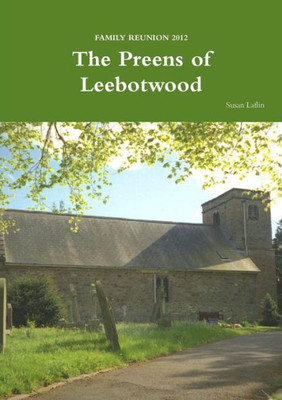 Family Reunion 2012: The Preens Of Leebotwood