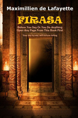 Firasa: Before You Say Or You Do Anything Open Any Page From This Book First