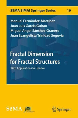 Fractal Dimension For Fractal Structures: With Applications To Finance (Sema Simai Springer Series, 19)