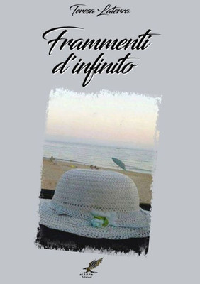 Frammenti D'Infinito (Italian Edition)