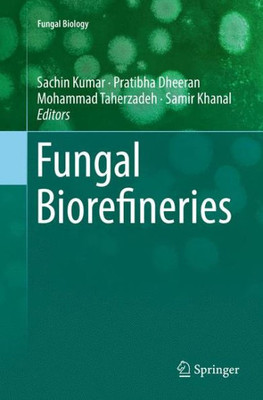 Fungal Biorefineries (Fungal Biology)