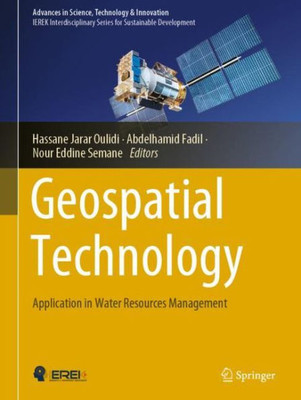 Geospatial Technology: Application In Water Resources Management (Advances In Science, Technology & Innovation)