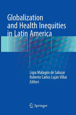 Globalization And Health Inequities In Latin America