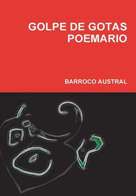 Golpe De Gotas Poemario (Spanish Edition)