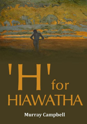 'H' For 'Hiawatha'