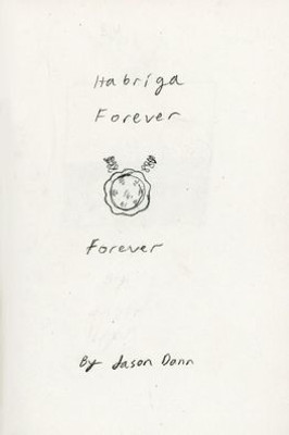 Habriga Forever, Forever