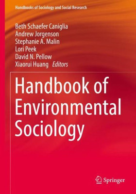 Handbook Of Environmental Sociology (Handbooks Of Sociology And Social Research)