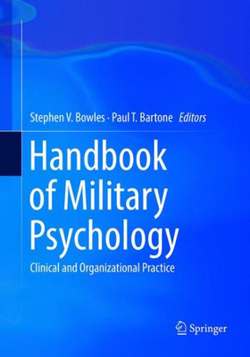Handbook Of Military Psychology: Clinical And Organizational Practice