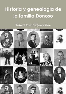 Historia Y Genealogía De La Familia Donoso (Spanish Edition)