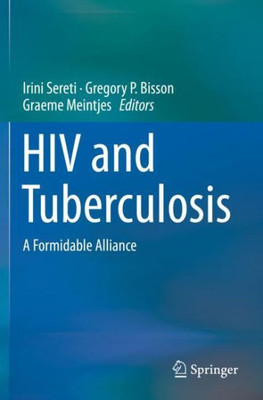 Hiv And Tuberculosis: A Formidable Alliance