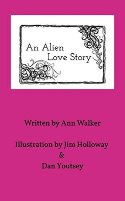 An Alien Love Story