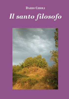 Il Santo Filosofo (Edizione Economica) (Italian Edition)