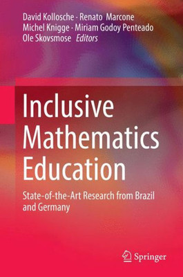 Inclusive Mathematics Education: State-Of-The-Art Research From Brazil And Germany