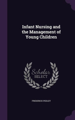 Infant Nursing And The Management Of Young Children