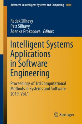 Intelligent Systems Applications In Software Engineering: Proceedings Of 3Rd Computational Methods In Systems And Software 2019, Vol. 1 (Advances In Intelligent Systems And Computing, 1046)