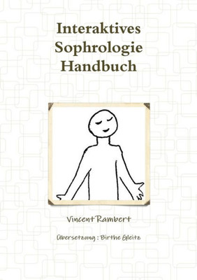 Interaktives Sophrologie Handbuch (German Edition)