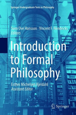 Introduction To Formal Philosophy (Springer Undergraduate Texts In Philosophy)