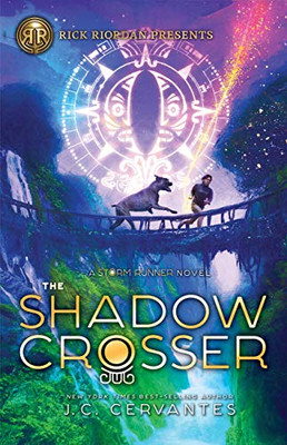 The Shadow Crosser (A Storm Runner Novel, Book 3) (Storm Runner, 3)