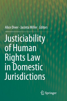 Justiciability Of Human Rights Law In Domestic Jurisdictions