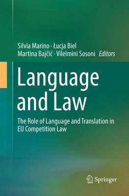 Language And Law: The Role Of Language And Translation In Eu Competition Law