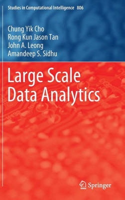 Large Scale Data Analytics (Studies In Computational Intelligence, 806)