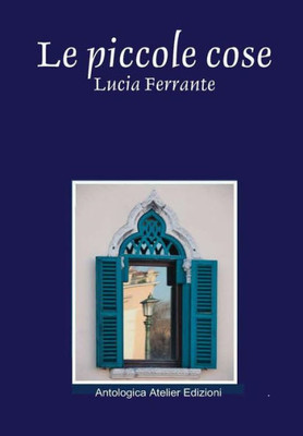 Le Piccole Cose (Italian Edition)