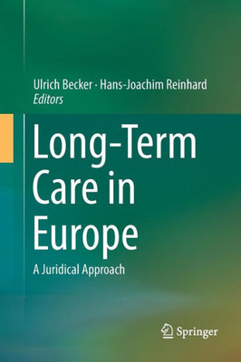 Long-Term Care In Europe: A Juridical Approach